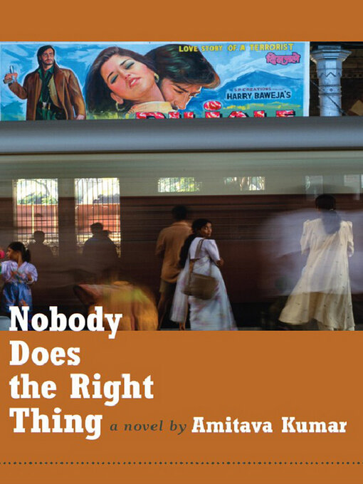 Title details for Nobody Does the Right Thing by Amitava Kumar - Available